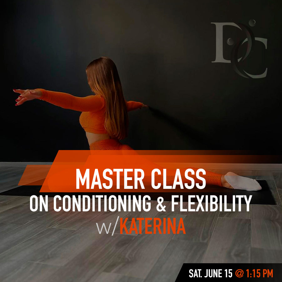 Master Class on Conditioning & Flexibility with Katerina DC DanceSport Academy Saturday, June 15