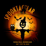 Spooktacular DCDA Fall Showcase | Saturday, October 19, 2024