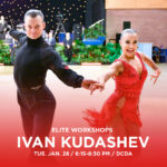 "Fuel Your Fire, Dance to Win" Elite Workshop with Ivan Kudashev on Tuesday, January 28 at DC DanceSport Academy in Fairfax, VA