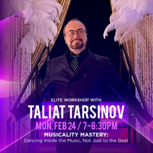 Elite Workshop with Taliat Tarsinov at DC DanceSport Academy Musicality Mastery: Dancing Inside the Music, Not Just to the Beat